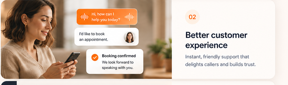 Better customer experience — instant, friendly support that books appointments