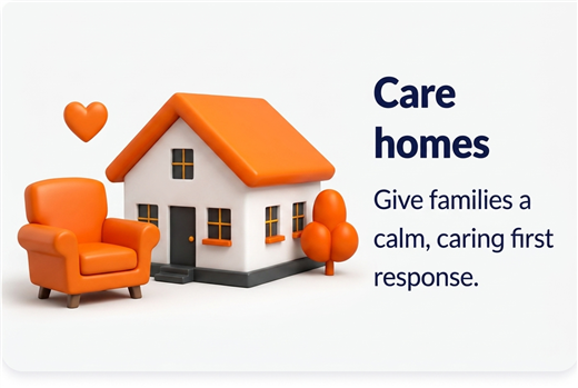 Care homes — give families a calm first response and book tours
