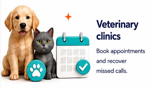 Veterinary clinics — book appointments and recover missed calls